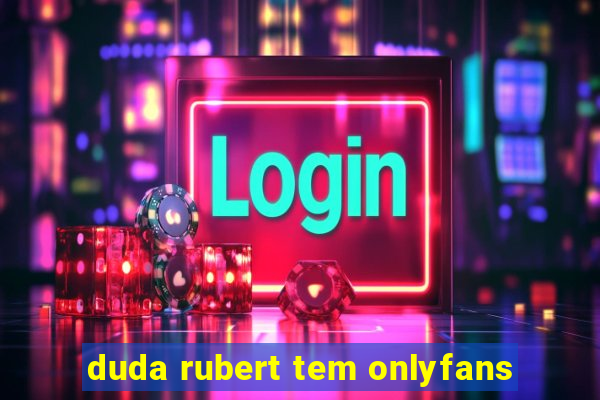 duda rubert tem onlyfans